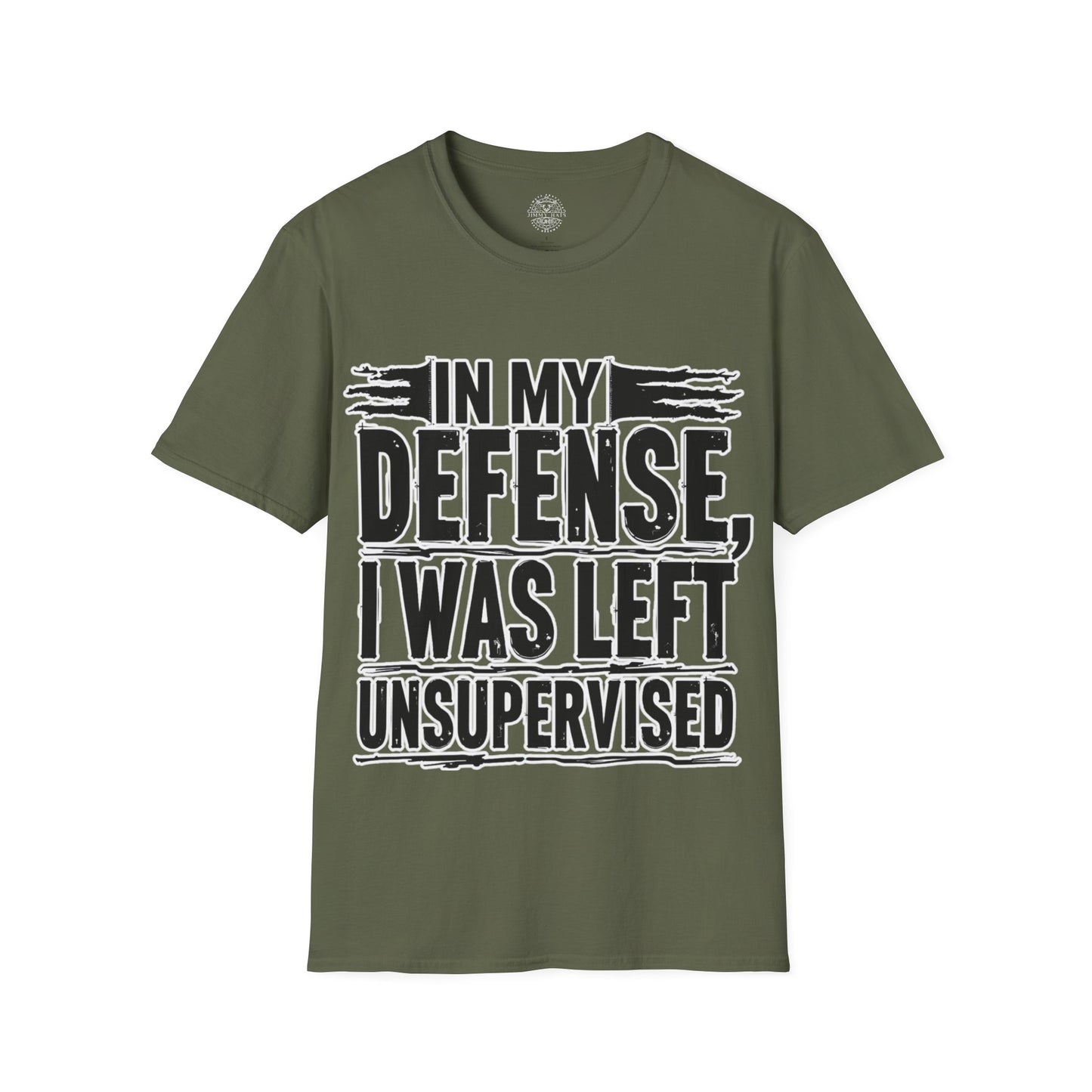 In My Defense, I Was Left Unsupervised - Unisex Soft T-Shirt