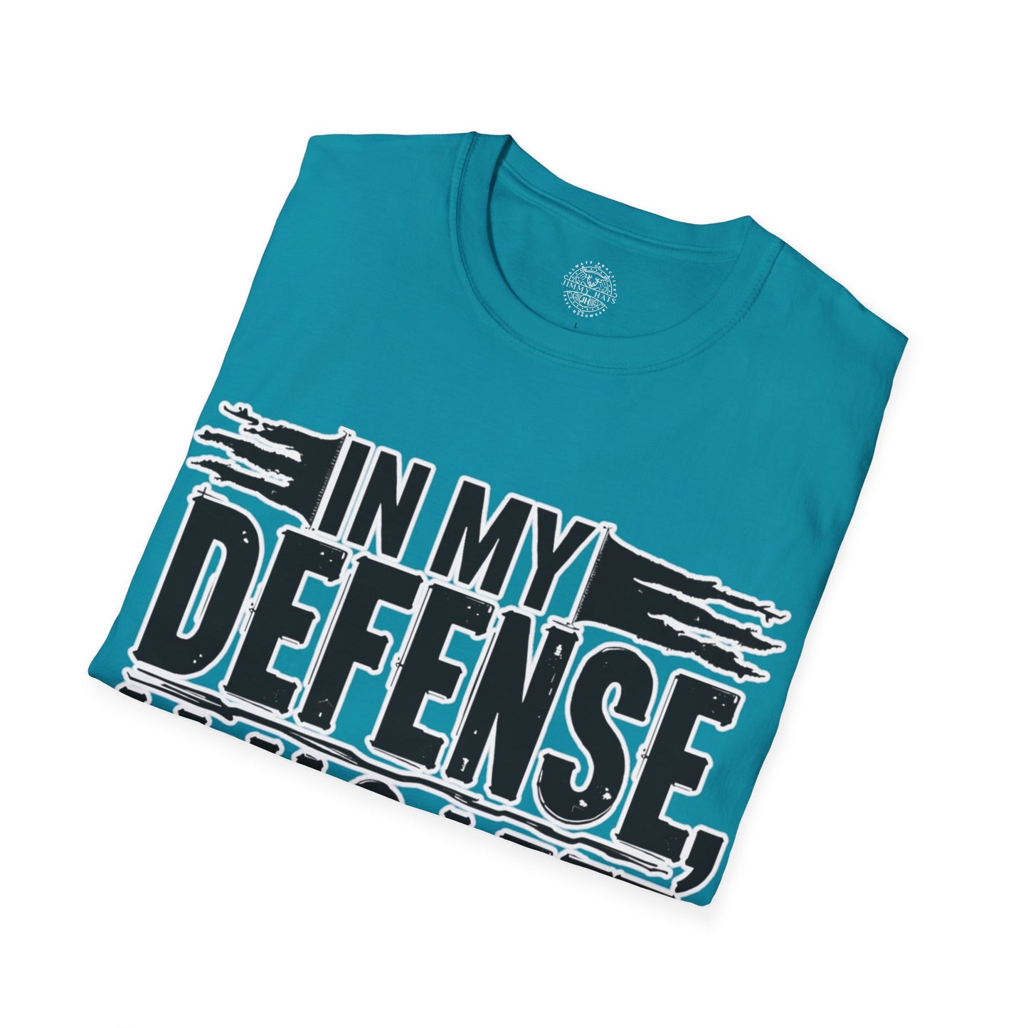 In My Defense, I Was Left Unsupervised - Unisex Soft T-Shirt