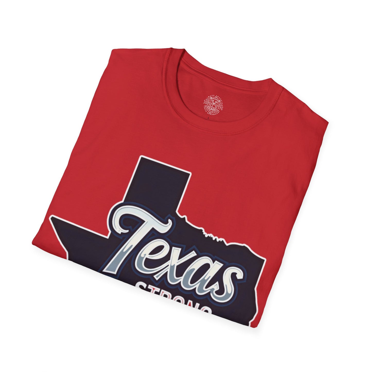 Texas Strong - Unisex Soft T-Shirt