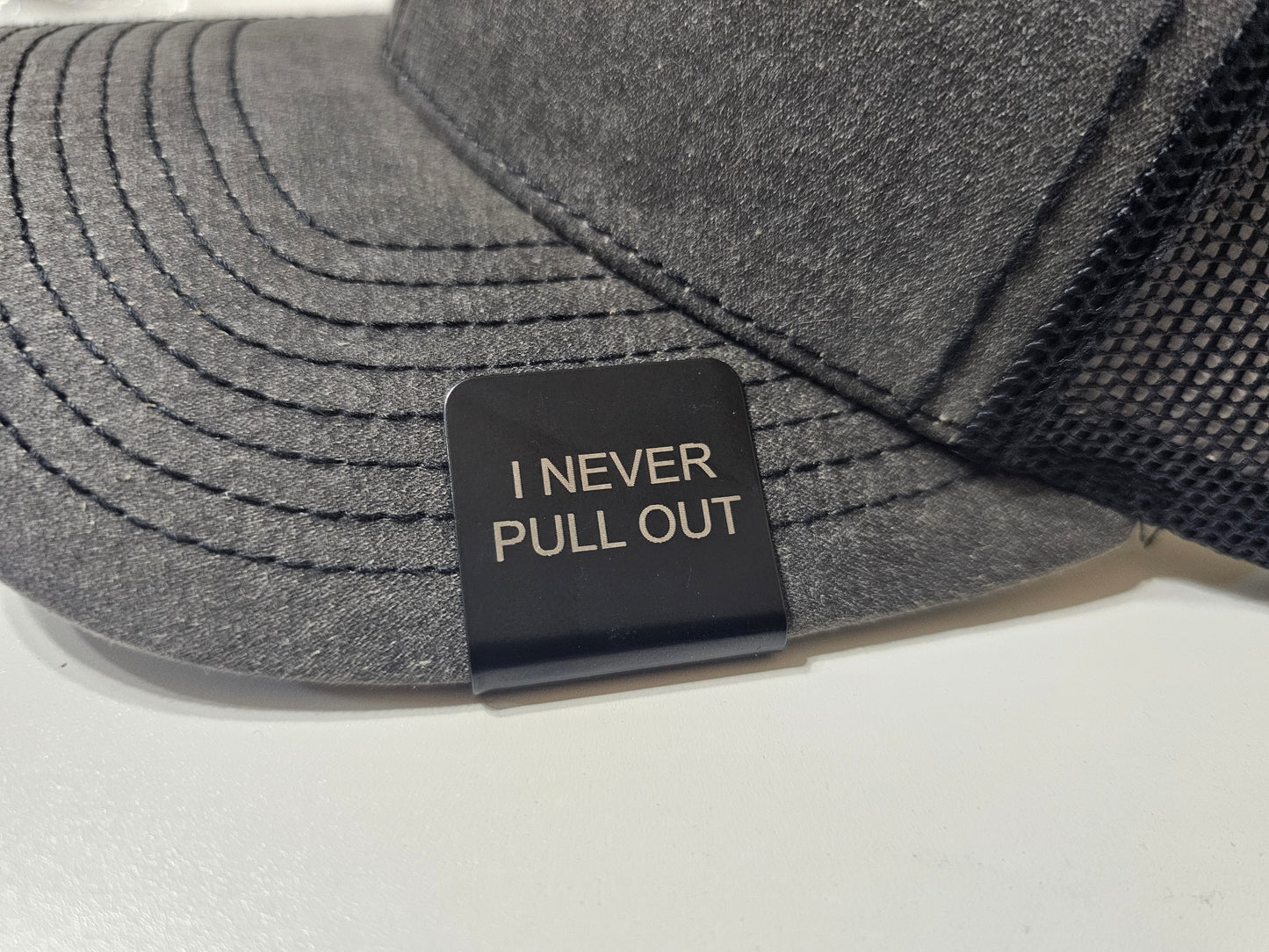 I Never Pull Out Hat Clip