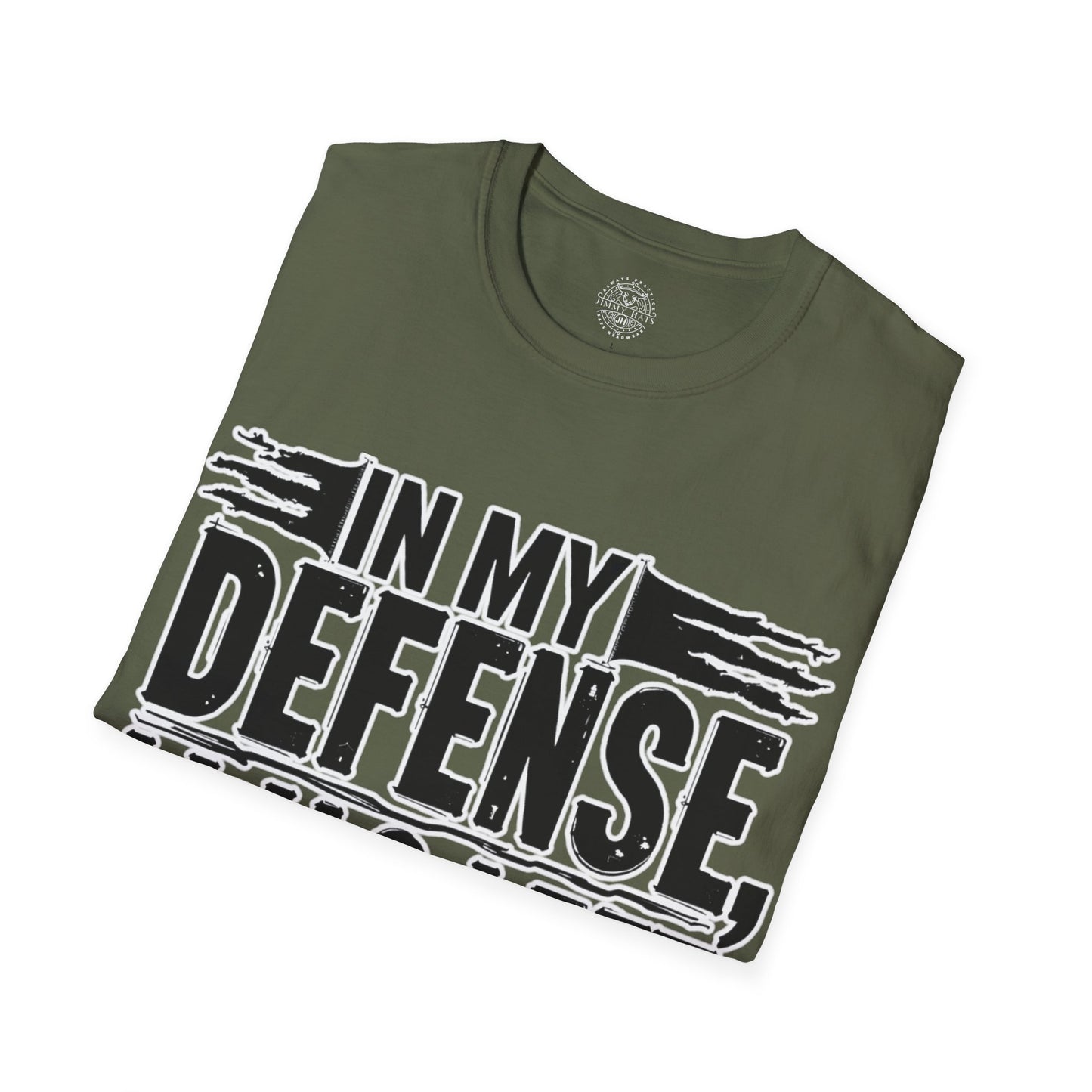 In My Defense, I Was Left Unsupervised - Unisex Soft T-Shirt
