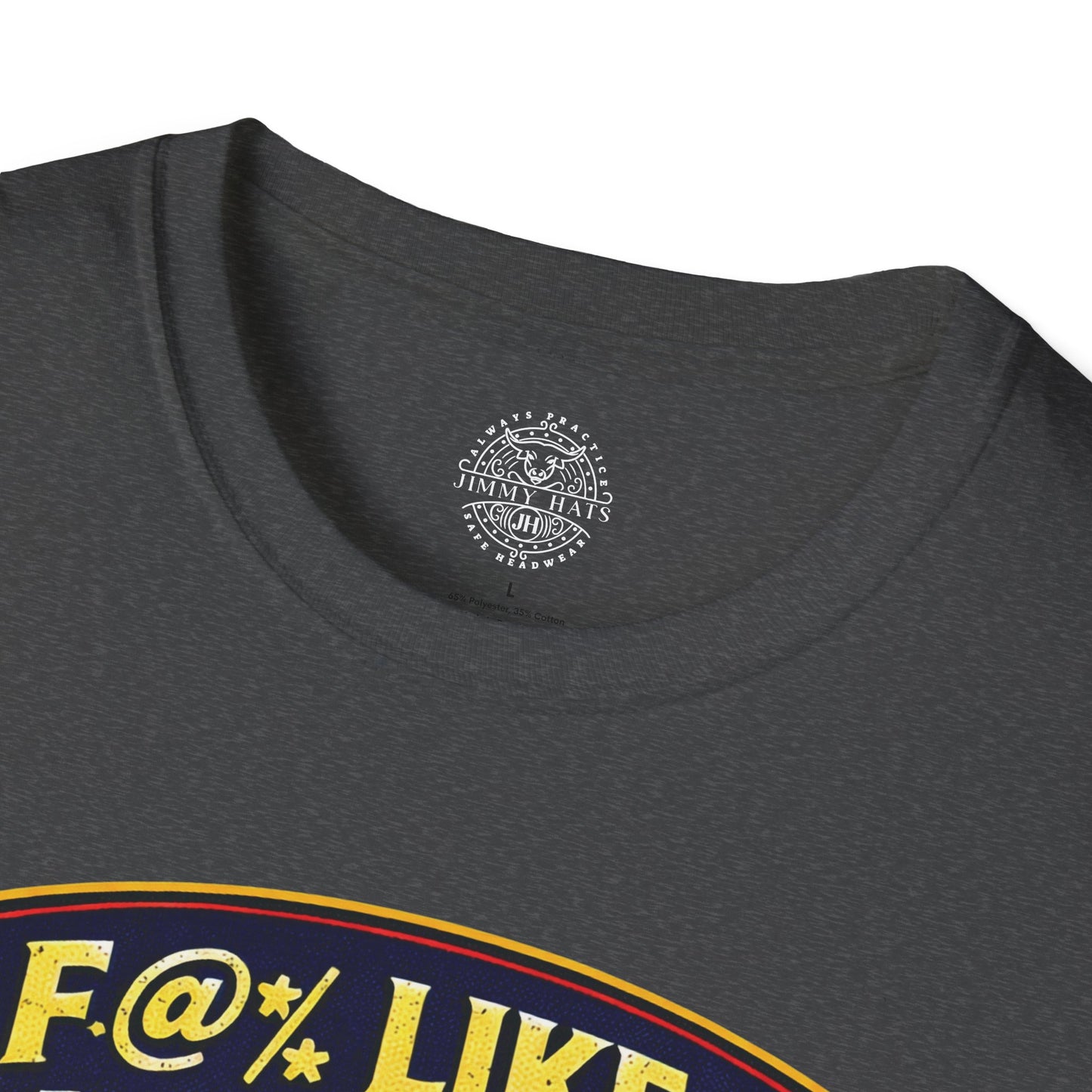 I F@% Like A Gas Station - Unisex Soft T-Shirt