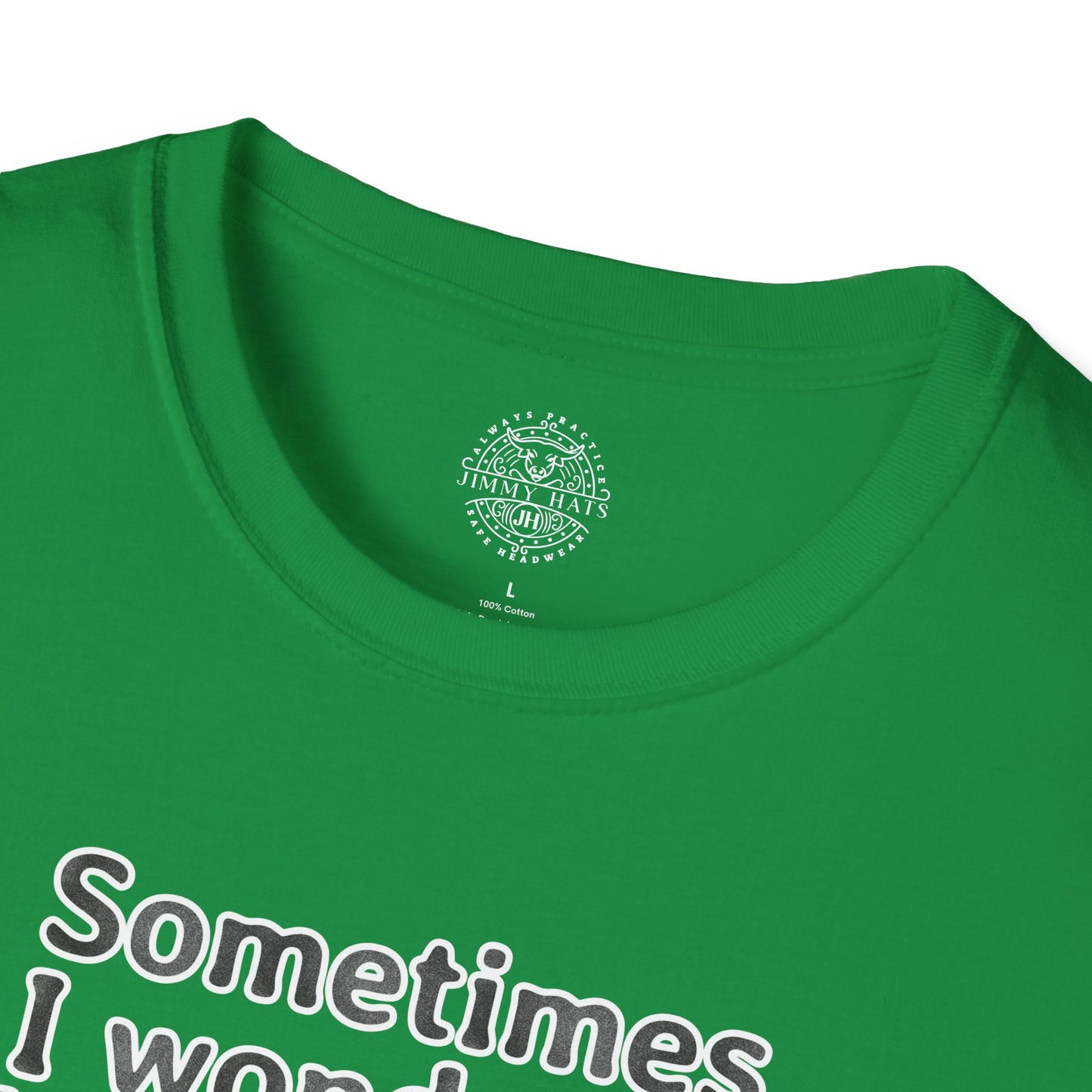 Sometimes I Wonder Unisex Softstyle T-Shirt