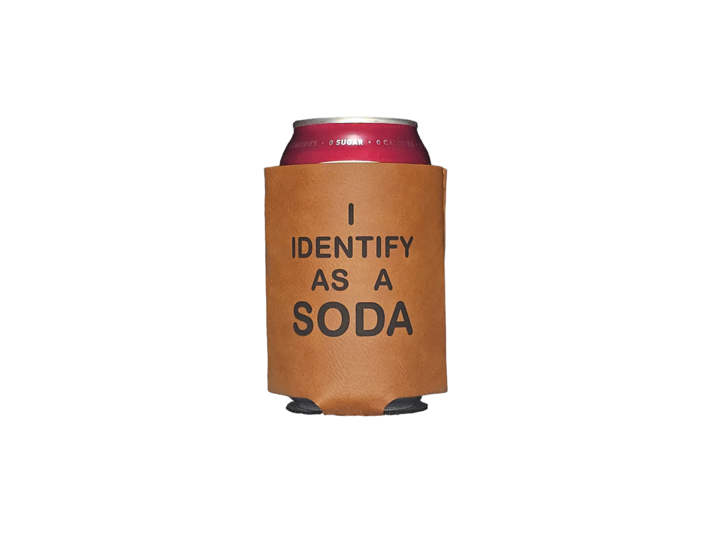 I Identify As A Soda Rawhide Can Sleeve - Uninsulated