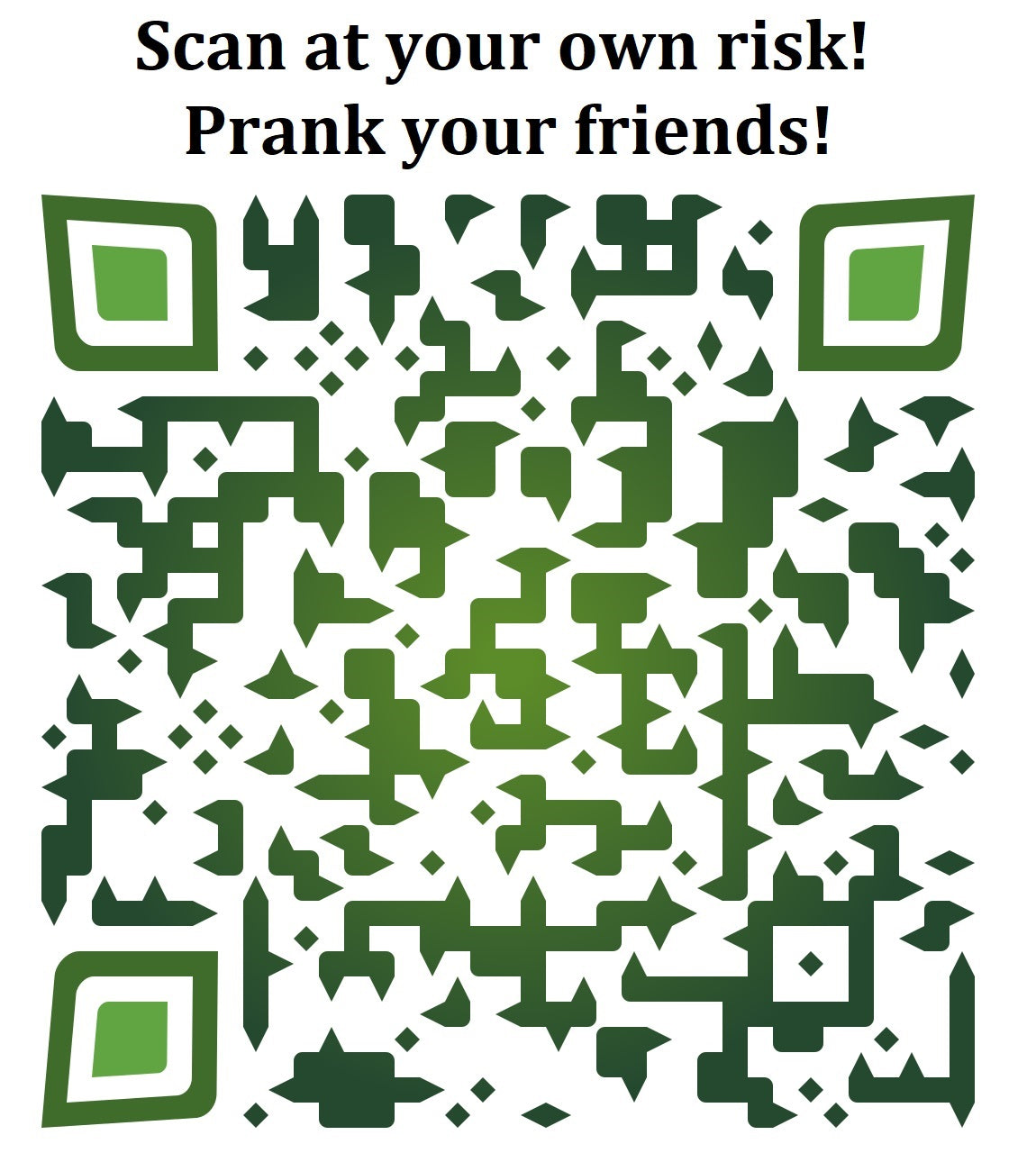 F U QR Code..... Scan At Your Own Risk!